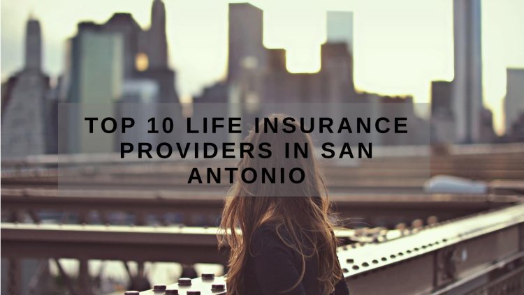 Top 10 Health Insurance Providers in San Antonio