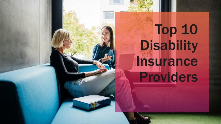 Top 10 Disability Insurance Providers in Boston