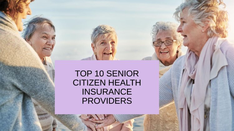 Top 10 Senior Citizen Health Insurance Providers in Boston