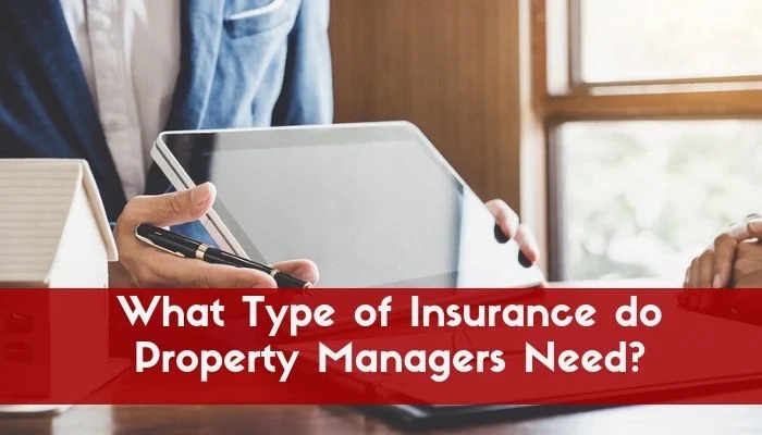 What Type of Insurance Does a Property Management Company Need?