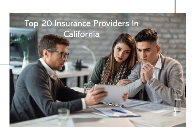 Top 20 Insurance Providers In California