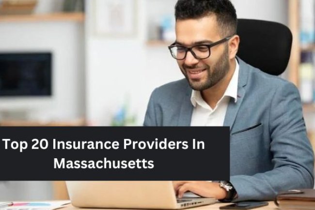 Top 20 Insurance Providers In Massachusetts