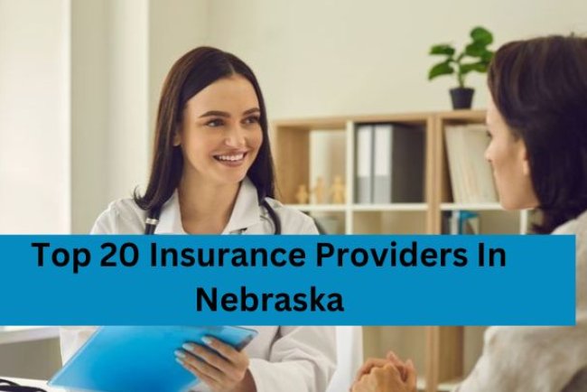 Top 20 Insurance Providers In Nebraska