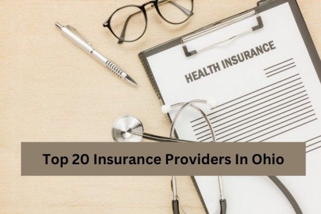 Top 20 Insurance Providers In Ohio