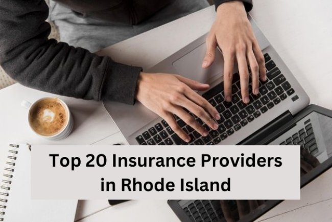 Top 20 Insurance Providers In Rhode Island