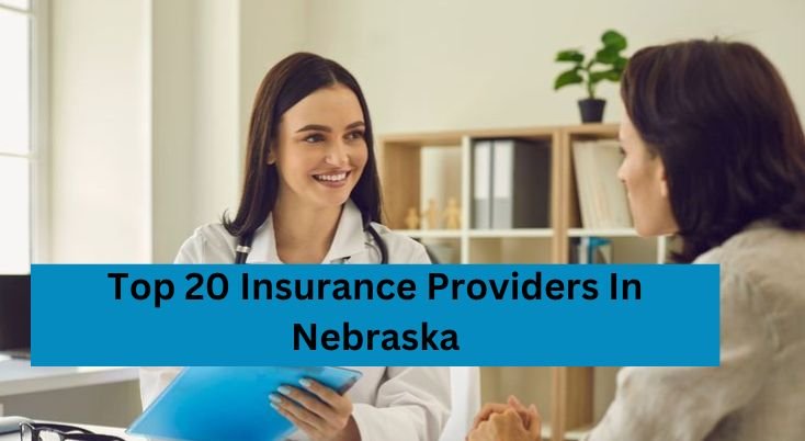 Top 20 Insurance Providers In Nebraska