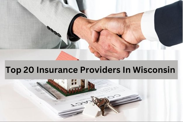 Top 20 Insurance Providers In Wisconsin